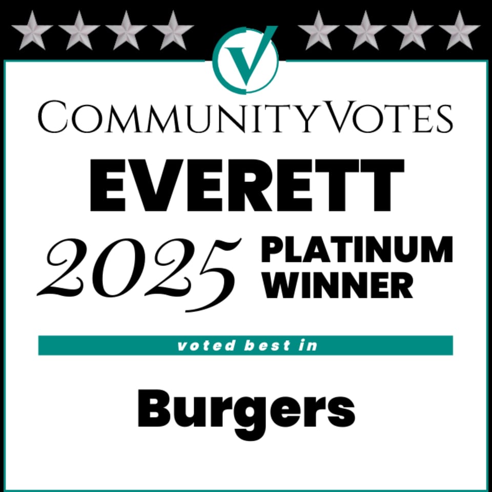 CommunityVotes Everett 2025 Platinum Winner badge for "voted best in Burgers".