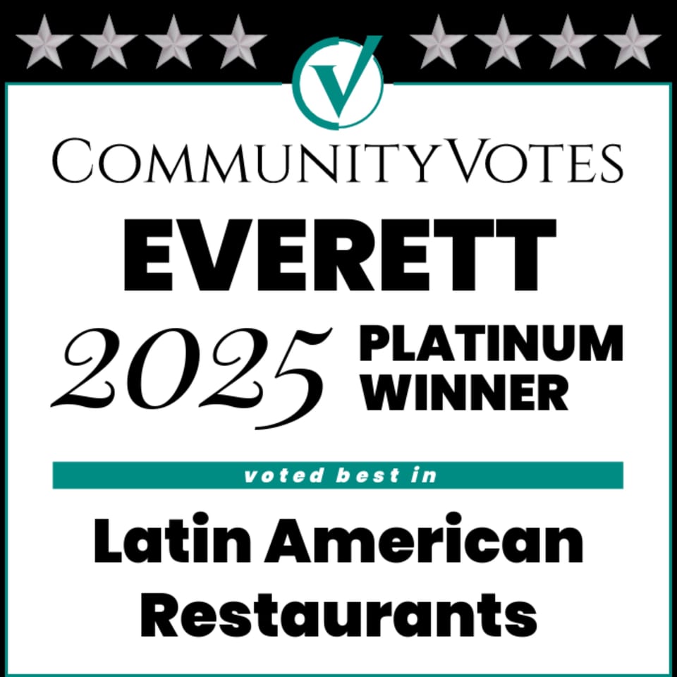 Community Votes Everett 2025 Platinum Winner, voted best in Latin American Restaurants award.